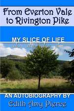 From Everton Vale to Rivington Pike