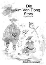 Jomeyer, J: Kim Van Dong Story