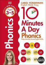 10 Minutes A Day Phonics, Ages 3-5 (Preschool): Supports the National Curriculum, Helps Develop Strong English Skills