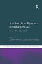 Non-State Actor Dynamics in International Law: From Law-Takers to Law-Makers