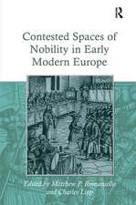 Contested Spaces of Nobility in Early Modern Europe