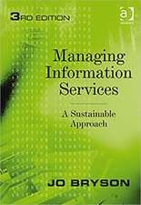 Managing Information Services: A Sustainable Approach