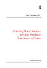 Rescaling Social Policies towards Multilevel Governance in Europe: Social Assistance, Activation and Care for Older People