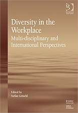 Diversity in the Workplace: Multi-disciplinary and International Perspectives