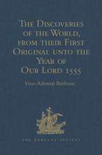 The Discoveries of the World, from their First Original unto the Year of Our Lord 1555, by Antonio Galvano, governor of Ternate: Corrected, Quoted and Published in England, by Richard Hakluyt, (1601). Now Reprinted, With the Original Portuguese Text