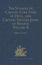 The Voyages of Captain Luke Foxe of Hull, and Captain Thomas James of Bristol, in Search of a North-West Passage, in 1631-32: With Narratives of the earlier North-West Voyages of Frobisher, Davis, Weymouth, Hall, Knight, Hudson, Button, Gibbons, Bylot, Baffin, Hawkridge, and others Volume II