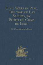 Civil Wars in Peru, The war of Las Salinas, by Pedro de Cieza de León