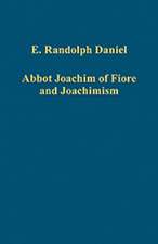 Abbot Joachim of Fiore and Joachimism