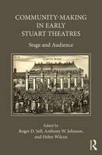 Community-Making in Early Stuart Theatres: Stage and audience