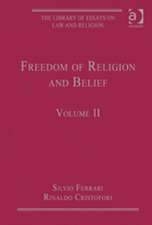 Freedom of Religion and Belief: Volume II