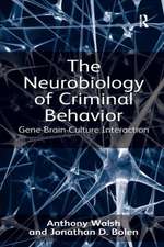 The Neurobiology of Criminal Behavior: Gene-Brain-Culture Interaction