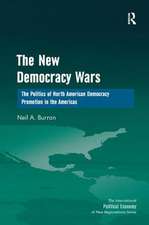 The New Democracy Wars: The Politics of North American Democracy Promotion in the Americas