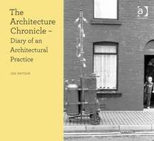 The Architecture Chronicle: Diary of an Architectural Practice