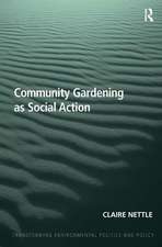 Community Gardening as Social Action