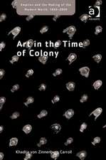 Art in the Time of Colony