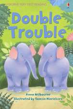 Double Trouble