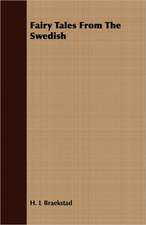 Fairy Tales from the Swedish: Being a Short Study in Anglo-French Relations, 1589-1603