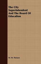 The City Superintendent and the Board of Education: Being a Selection from the Poetical Works of James Thomson