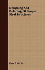 Designing and Detailing of Simple Steel Structures: Illustrative of English History