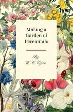 Making a Garden of Perennials: Embracing the Elementary Principles of Mechanics, Hydrostatics, Hydraulics, Pneumatics,