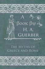 The Myths of Greece and Rome