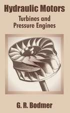 Hydraulic Motors: Turbines and Pressure Engines