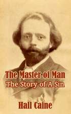 The Master of Man: The Story of A Sin