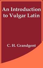 An Introduction to Vulgar Latin