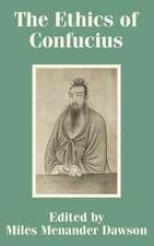 The Ethics of Confucius