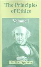 The Principles of Ethics: Volume I