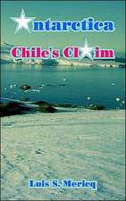 Antarctica: Chile's Claim