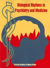 Biological Rhythms in Psychiatry and Medicine