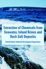 Extraction of Chemicals from Seawater, Inland Brines and Rock Salt Deposits