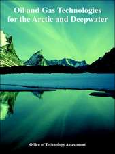 Oil and Gas Technologies for the Arctic and Deepwater