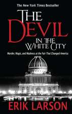 Larson, E: Devil in the White City