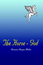 The Horse - God