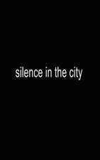 silence in the city