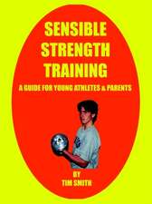 Sensible Strength Training