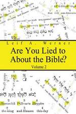 Are You Lied to about the Bible, Volume 2