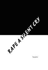 Rape a Silent Cry