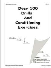 Over 100 Drills and Conditioning Exercises