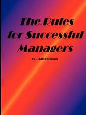 The Rules for Successful Managers