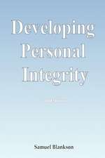 Developing Personal Integrity: 2nd Edition