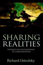 Sharing Realities: Toward an Epistemology of Conversation