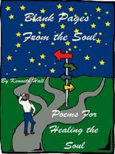 Blank Pages from the Soul: Healing the Soul