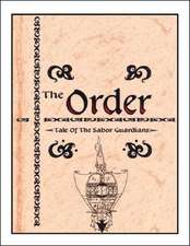 The Order: The Tale of the Sabor Guardians