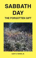 Sabbath Day - The Forgotten Gift