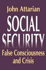 Social Security: False Consciousness and Crisis