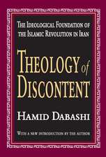 Theology of Discontent: The Ideological Foundation of the Islamic Revolution in Iran