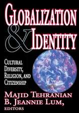 Globalization and Identity: Cultural Diversity, Religion, and Citizenship